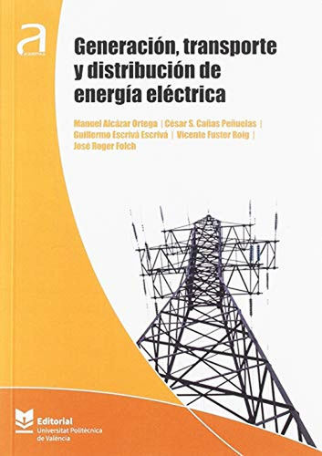 Generacion Transporte Y Distribucion De Energia Electrica