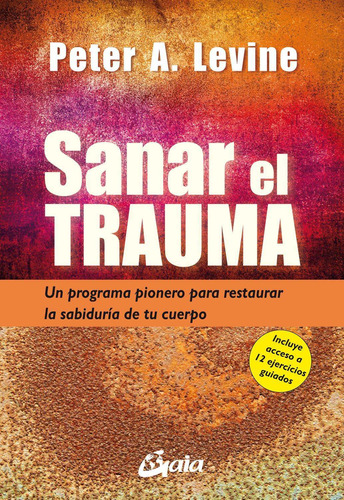 Libro Sanar El Trauma. Un Programa Pionero Pararestaurar La 