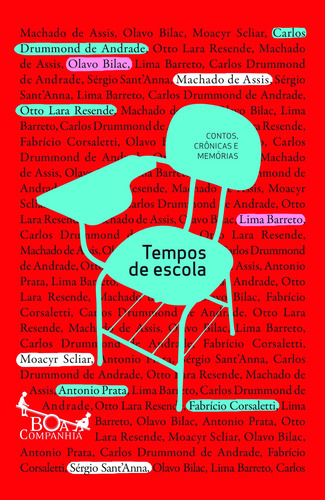 Tempos de escola, de Vários autores. Editora Schwarcz SA, capa mole em português, 2015