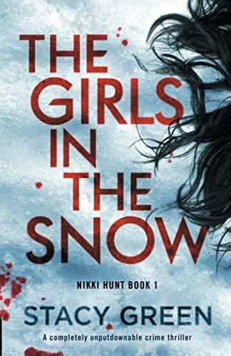 Book : The Girls In The Snow A Completely Unputdownable...