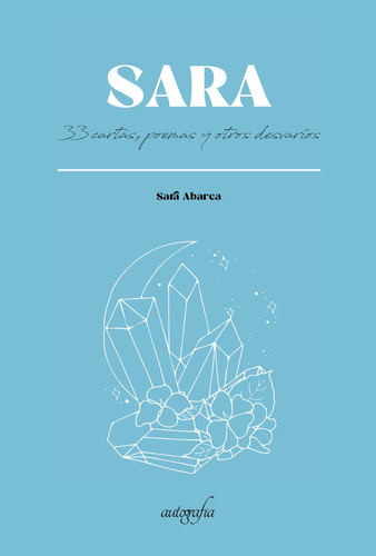 Libro Sara 33 Cartas, Poemas Y Otros Desvarã­os