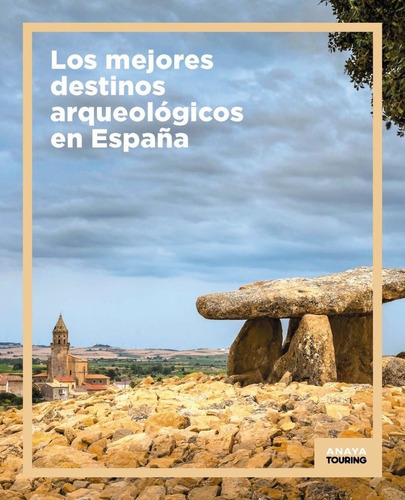 Libro Los Mejores Destinos Arqueologicos En Espaã¿a - Ana...
