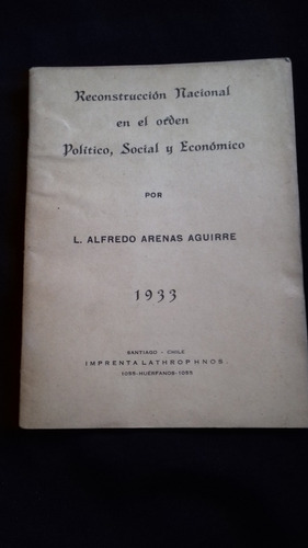 Reconstrucción Nacional En El Orden Político, Soc, Econ 1933