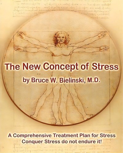 The New Concept Of Stress, De Dr Bruce W Bielinski M D. Editorial Createspace Independent Publishing Platform, Tapa Blanda En Inglés