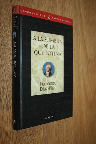 A La Sombra De La Guillotina - Fernando Díaz Plaja 