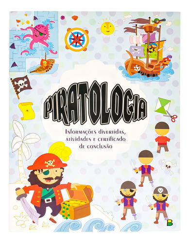 Um Livro-guia Maneiro! Piratologia, De Sterling Graphics Pvt.. Editora Brasileitura, Capa Mole Em Português