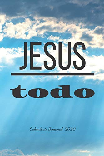 Jesus Todo: Calendario Semanal 2020 - 2021 | De Enero Hasta