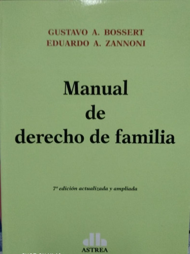 Manual De Derecho De Familia. Bossert-zannoni. 