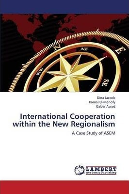 Libro International Cooperation Within The New Regionalis...