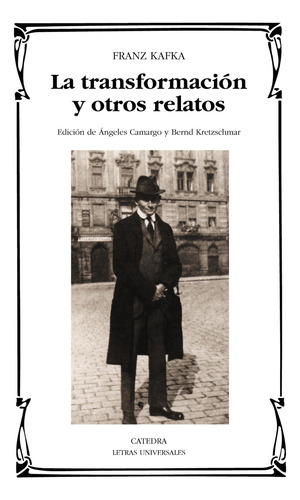 Transformacion Y Otros Relatos, La, De Franz Kafka. Editorial Cátedra En Español