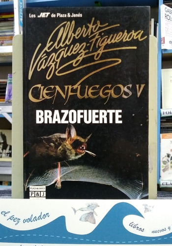 Brazofuerte. Cienfuegos V Vázquez Figueroa Alberto