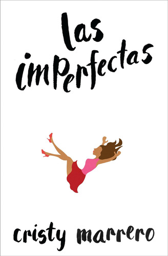 Libro: Las Imperfectas/the Imperfects (edición En Español)