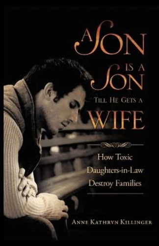 Libro: A Son Is A Son Till He Gets A Wife: How Toxic Destroy