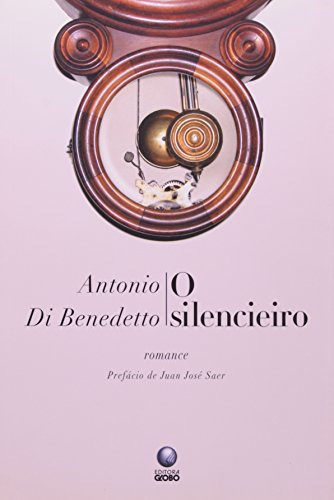 O Silencieiro, De Antonio Di Benedetto. Editora Biblioteca Azul, Capa Mole Em Português