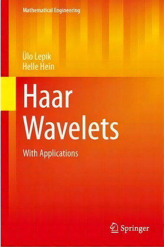 Haar Wavelets, De Uelo Lepik. Editorial Springer International Publishing Ag, Tapa Dura En Inglés