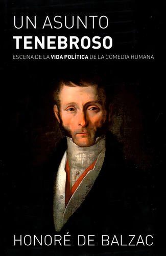 Un Asunto Tenebroso - Honore De Balzac