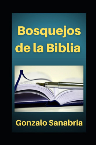 Libro: Bosquejos De La Biblia: Bosquejos Para Predicadores (