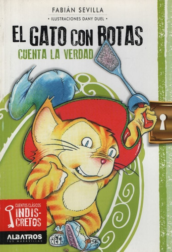 El Gato Con Botas Cuenta La Verdad