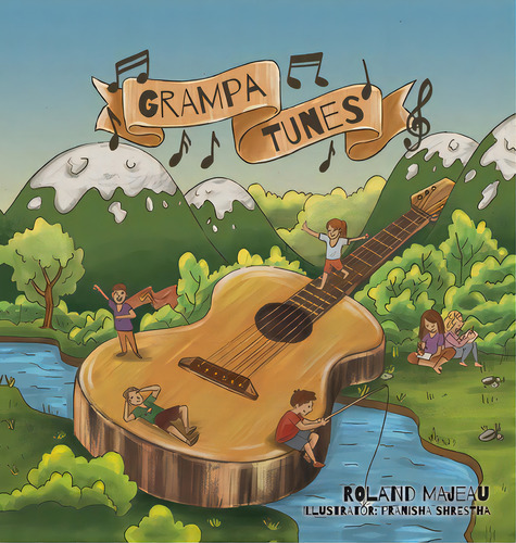 Grampa Tunes, De Majeau, Roland. Editorial Friesenpr, Tapa Dura En Inglés