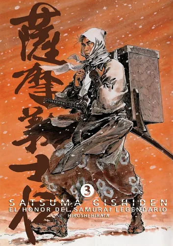 Satsuma Gishiden Nº 3: El Honor Del Samurai Legendario, De Hirata, Hoiroshi., Vol. 3. Editorial Dolmen, Tapa Blanda En Español