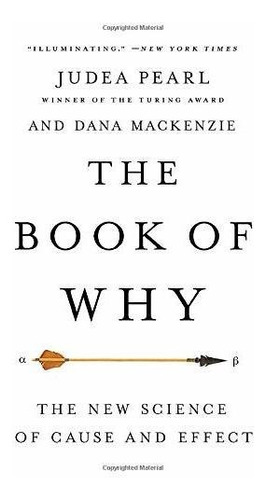 Libro The Book Of Why: The New Science Of Cause And Effect C