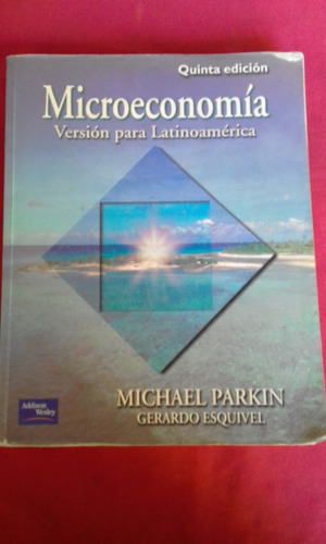 Microeconomia Version Para Latinoamerica Parkin Edicion 5