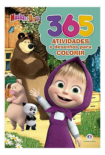 Masha E O Urso - 365 Atividades E Desenhos Para Colorir