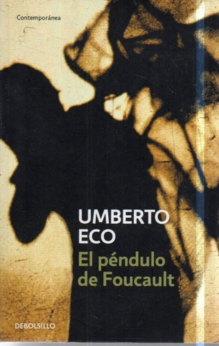 El Pendulo De Focault Umberto Eco 