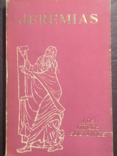 Jeremias Trad. Luis Alonso Schokel Juan Mateos Ernesto Vogt