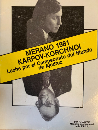 Merano 1981 Karpov Korchnoi Calvo Ajedrez A98