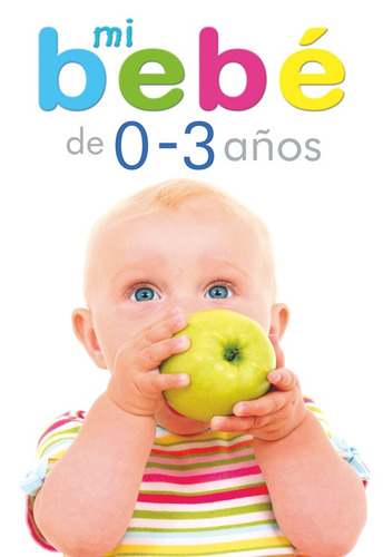 Mi Bebe De 0 A 3 Años Maternidad 1 - Valero, Coco