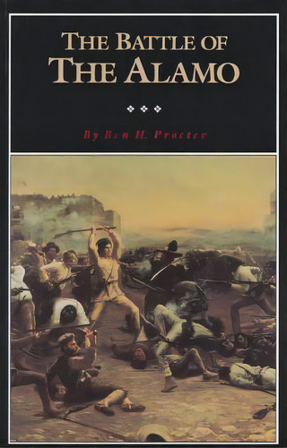 The Battle Of The Alamo, Volume 2, De Procter, Ben H.. Editorial Texas St Historical Assn, Tapa Blanda En Inglés