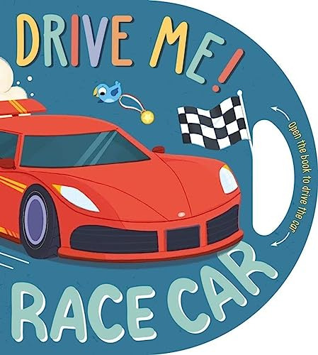 Drive Me Race Car - Igloobooks