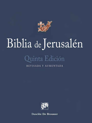 Biblia De Jerusalen: Quinta Edicion, Revisada Y Aumada (edic