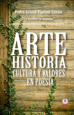 Libro Arte, Historia, Cultura Y Valores... En Poesia - Ti...