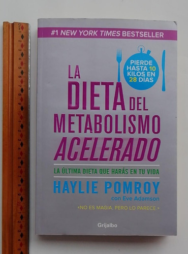 La Dieta Del Metabolismo Acelerado. Haylie Pomroy