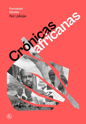 Crónicas Africanas - Periodistán - Fernando Duclos 