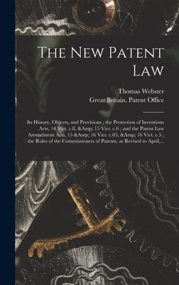 Libro The New Patent Law: Its History, Objects, And Provi...