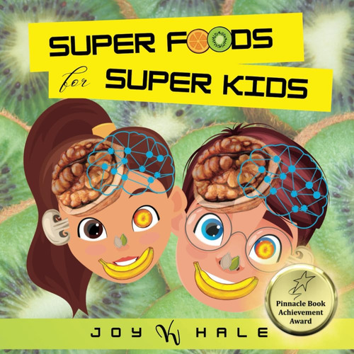 Libro: Super Foods For Super Kids: Learn About The Foods Tha