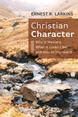 Libro Christian Character: Why It Matters, What It Looks ...