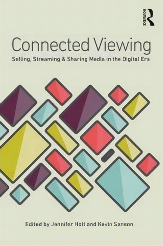 Connected Viewing, De Jennifer Holt. Editorial Taylor Francis Ltd, Tapa Blanda En Inglés