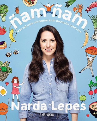 Ñam Ñam - Narda Lepes - Planeta - Libros - Cocina