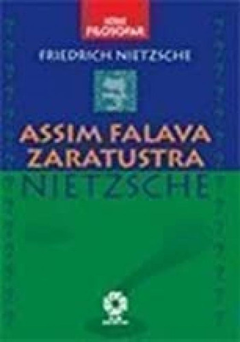 Assim Falava Zaratustra - Série Filosofar (friedrich Nietzsc