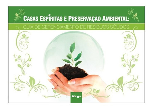 Casas Espíritas E Preservação Ambiental