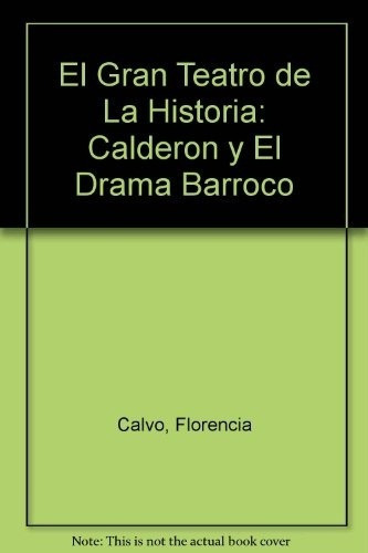 El Gran Teatro De La Historia, De Melchora Romanos / Florencia Calvo. Editorial Eudeba En Español