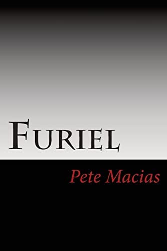 Furiel: Hidden Agenda, De Macias, Pete. Editorial Createspace Independent Publishing Platform, Tapa Blanda En Inglés