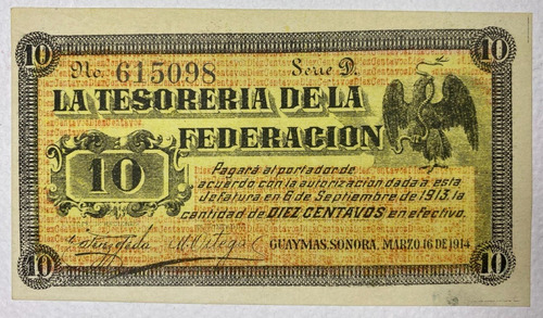Revolución Tesorería Guaymas Sonora 10 Cen 1914 Sin Circular