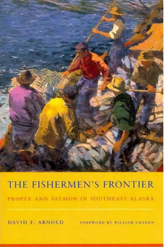 The Fishermen's Frontier, De David F. Arnold. Editorial University Washington Press, Tapa Blanda En Inglés