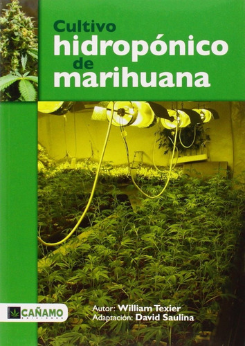 Cultivo Hidroponico De Marihuana - William Texier