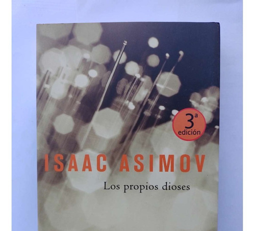 Los Propios Dioses Isaac Asimov 2007